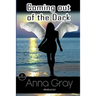 Coming Out Of The Dark