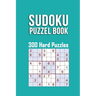 Sudoku Puzzle Book, 300 Hard Puzzles: 300 SUDOKU Puzzle Hard Difficulty, 3 Sudoku Puzzle every Page With Solutions in the end, sudoku difficult, size