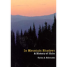 In Mountain Shadows: A History of Idaho
