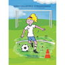 Daria calciatrice straordinaria: Daria footballer extraordinary