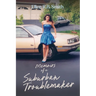 Memoirs of a Suburban Troublemaker