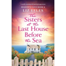 The Sisters at the Last House Before the Sea: A totally stunning and emotional page-turner
