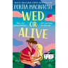 Wed or Alive