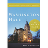 Washington Hall at Notre Dame: Crossroads of the University, 1864-2004