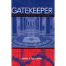 Gatekeeper: Memoirs of a CIA Polygraph Examiner
