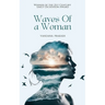 Waves Of a Woman
