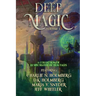 Deep Magic Volume I: : A Speculative Fiction Collection