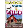 Grandkids Gone Wild
