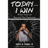 Today... I Win: When Tests Go Beyond The Classroom