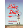 The Long Ball: The Summer of '75 -- Spaceman, Catfish, Charlie Hustle, and the Greatest World Series Ever Played