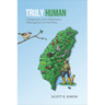 Truly Human: Indigeneity and Indigenous Resurgence on Formosa
