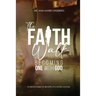 The Faith Walk: Becoming One With God
