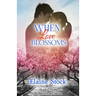 When Love Blossoms: Book 2 of the Kindred Lake Series