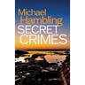 Secret Crimes: a British crime mystery full of twists