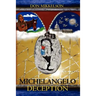 The Michelangelo Deception