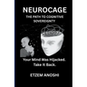 Neurocage: NEUROCAGE: The Path to Cognitive Sovereignty