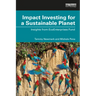 Impact Investing for a Sustainable Planet: Insights from EcoEnterprises Fund