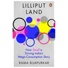 Lilliput Land: How Small Is Driving India's Mega Consumption Story
