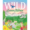 Wild Sierra Nevada: A Family Nature Guide
