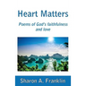 Heart Matters: Poems and meditations of God's faithfulness and love