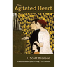 The Agitated Heart