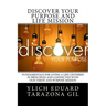 Discover Your Purpose and Life Mission: Fundamentals for Living a Life Centered in Principles and Connected with Our Vision and Purpose Mission
