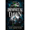 Immortal Dawn: A Dark Paranormal Reverse Harem
