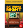 Saturday Night: A Backstage History of Saturday Night Live