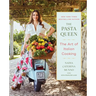 The Pasta Queen: The Art of Italian Cooking