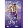 Into the Sky With You: A Victorian Historical Romance
