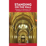 Standing on the Wall: Prayers to Preserve the Integrity of a Nation - People's Edition