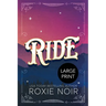 Ride (Large Print): A Cowboy Romance
