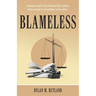 Blameless: Learning to Walk in the Freedom of Christ Without Being Overcome by the Guiltiness of the Culture.