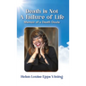 Death is Not a Failure of Life: Memoir of a Death Doula