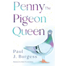 Penny The Pigeon Queen