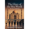 The Glory of the Shia World: The Tale of a Pilgrimage