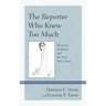 Reporter Who Knew Too Much: Harrison Salisbury and the New York Times