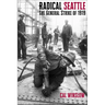 Radical Seattle: The General Strike of 1919