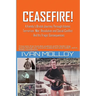 Ceasefire!: A Brutal Journey Through Islamic Terrorism, War, Revolution & Social Conflict
