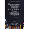 Contemporary Perspectives Through Action Research Across Educational Disciplines: The K-12 Classroom