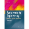 Requirements Engineering: Fundamentals, Principles, and Techniques