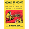 Gone Is Gone: Or the Story of a Man Who Wanted to Do Housework