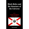 Black Holes and the Structure of the Universe