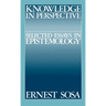 Knowledge in Perspective: Selected Essays in Epistemology