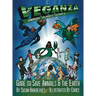 Veganza Animal Heroes Series - Guide to Save Animals & the Earth