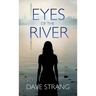 Eyes of the River