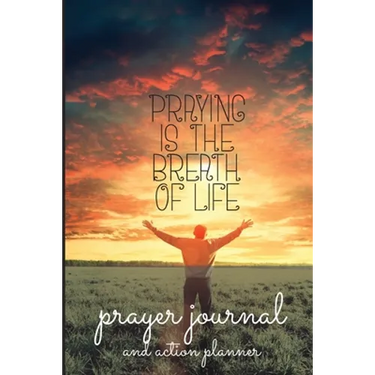Prayer Journal and Action Planner
