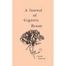 A Journal of Gigantic Beauty: A Lined Journal