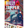 Billy Tapper Zillionaire