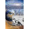 Creation Unlimited: The Remarkable Convergence of Science and the Bible